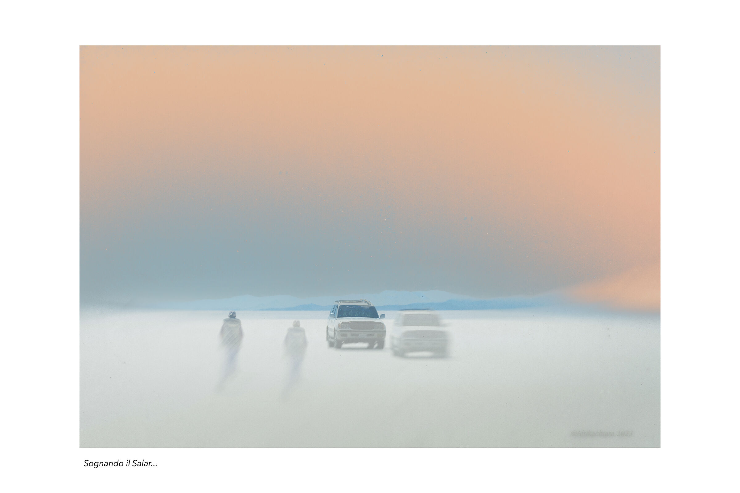 Dreaming of the Salar......