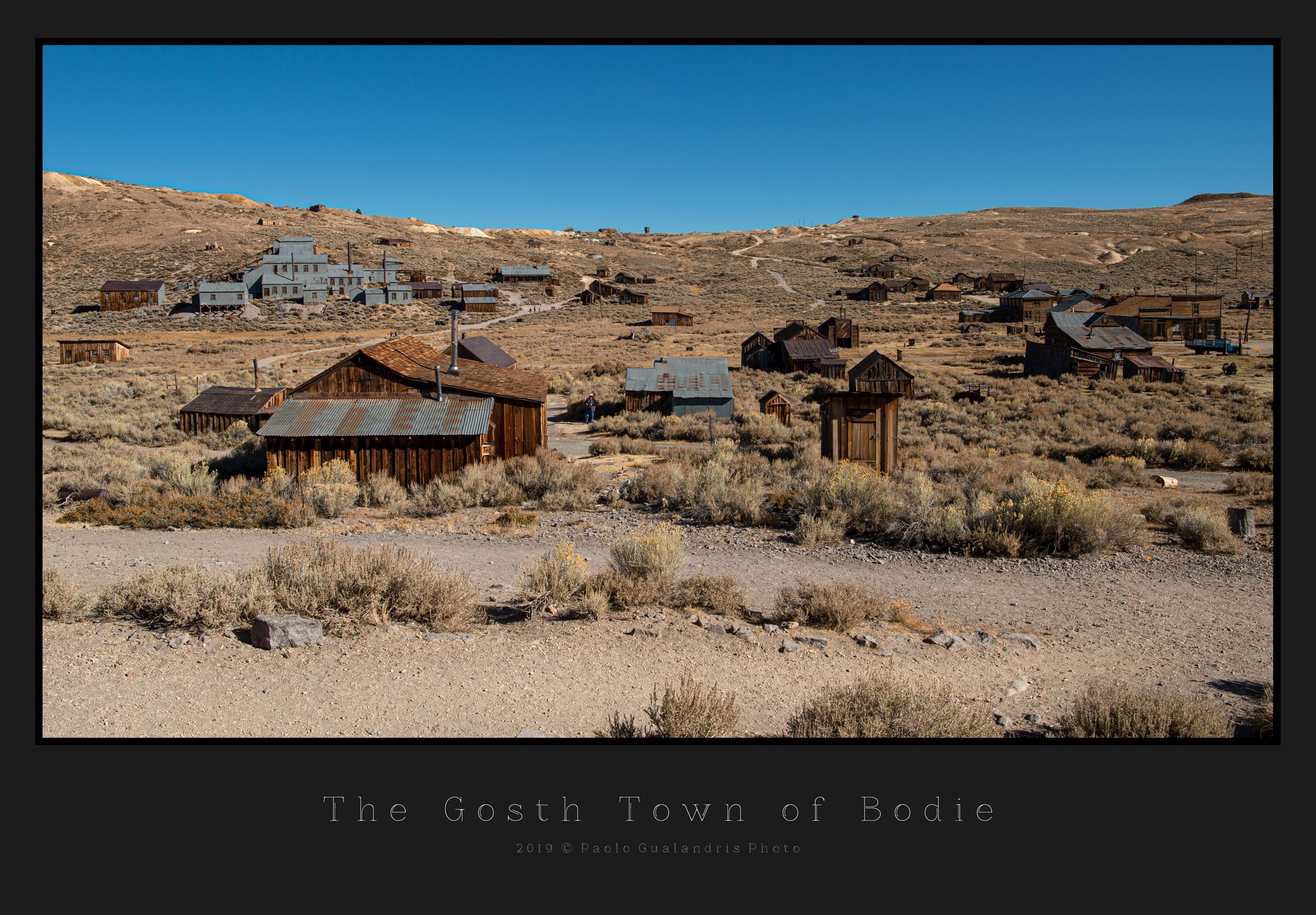The Gosth Town of Bodie...